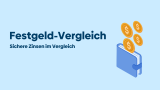 Die besten Festgeldangebote 2025: Sichere Zinsen im Vergleich